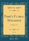 Unknown Author - Park's Floral Magazine, Vol. 47