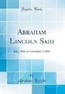 Abraham Lincoln - Abraham Lincoln Said