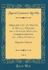 Manuel Gustavo Revilla - Obras del LIC. D. Manuel G. Revilla, Miembro de la Academia Mexicana, Correspondiente de la Real Española, Vol. 1