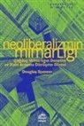 Douglas Spencer - Neoliberalizmin Mimarligi