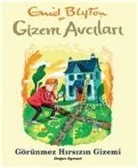 Enid Blyton - Gizem Avcilari - Görünmez Hirsizin Gizemi