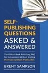 Brent Sampson - Self-Publishing Questions Asked & Answered