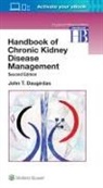 Dr. John T. Daugirdas, John T. Daugirdas - Handbook of Chronic Kidney Disease Management