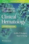 GRIFFIN RODGERS, Griffin P. Rodgers, Griffin P. Young Rodgers, Neal S. Young - Bethesda Handbook of Clinical Hematology