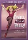 Margaret Gurevich, Claire Almon - Dance Team Bully
