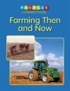 Carol K Lindeen, Carol K. Lindeen - Farming Then and Now