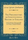 Great Britain Parliament - The Parliamentary or Constitutional History of England, Vol. 11