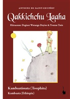 Antoine de Saint Exupéry, Antoine de Saint-Exupéry - Qakkichchu Laaha