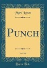 Mark Lemon - Punch, Vol. 102 (Classic Reprint)