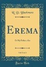 R. D. Blackmore - Erema, Vol. 1 of 3