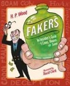 David Clark, H P Wood, H. P. Wood, H. P./ Clark Wood, H.P. Wood, David Clark - Fakers