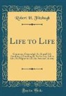 Robert H. Fitzhugh - Life to Life