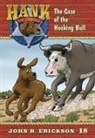 John R. Erickson, Gerald L. Holmes - The Case of the Hooking Bull