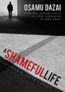 Osamu Dazai - Shameful Life