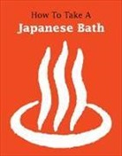 Leonard Koren, Suehiro Maruo - How to Take a Japanese Bath