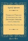 Rudolf Lehmann - Übersicht Über die Entwickelung der Deutschen Sprache und Literatur
