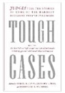 Russell Mize Canan, Russell Canan, Gregory Mize, Frederick Weisberg - Tough Cases