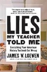 James W. Loewen, Loewen James W. - Lies My Teacher Told Me