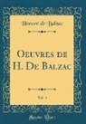 Honoré de Balzac - Oeuvres de H. De Balzac, Vol. 4 (Classic Reprint)