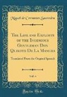 Miguel De Cervantes Saavedra - The Life and Exploits of the Ingenious Gentleman Don Quixote De La Mancha, Vol. 4