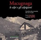 Luca Battaglini, Teresio Valsesia - Macugnaga. Le Alpi e gli alpigiani. Cartoline da un mondo che non c'è più