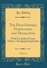 Leo Tolstoy - The Four Gospels Harmonized and Translated, Vol. 1 of 3