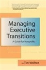 Tim Wolfred - Managing Executive Transitions