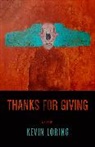 Kevin Loring, Kevin Loring - Thanks for Giving