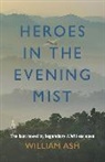 William Ash, Ash William - Heroes in the Evening Mist