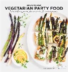 Virginie Garnier, Caroline Hwang, Caspar Miskin, Jessica Oldfield, Oldfield Jessica, Beatriz Da Costa - Vegetarian Party Food