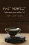 Stephen Mitchell - Past Perfect