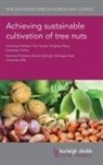 Dennis Fulbright, Emeritus Dennis Fulbright, Umit Serdar, Ümit Serdar - Achieving Sustainable Cultivation of Tree Nuts