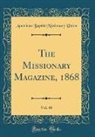 American Baptist Missionary Union - The Missionary Magazine, 1868, Vol. 48 (Classic Reprint)