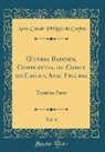 Anne Claude Philippe de Caylus - OEuvres Badines, Complettes, du Comte de Caylus, Avec Figures, Vol. 8