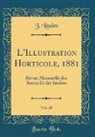 J. Linden - L'Illustration Horticole, 1881, Vol. 28