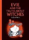 John Martz - Evie and the Truth about Witches