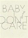 Chelsey Minnis - Baby, I Don't Care