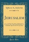 Rebecca K. Krikorian - Jerusalem