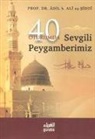 Adil b. Ali es-siddi - 40 Oturumda Sevgili Peygamberimiz