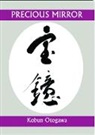 Kobun Chino Otogawa - Precious Mirror
