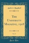 Andrew Macphail - The University Magazine, 1918, Vol. 17 (Classic Reprint)