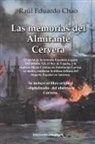 Raul Eduardo Chao - LAS MEMORIAS DEL ALMIRANTE CERVERA