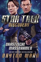 David Mack, Dayton Ward - Star Trek - Discovery, Drastische Maßnahmen
