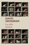 David Grossman - La vida entera / To the End of the Land