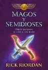 Rick Riordan - Magos y semidioses Percy Jackson se une a los Kane; Demigods &