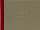 CHUBB, William Eggleston - William Eggleston Flowers