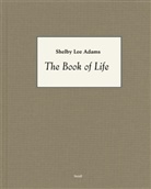 Shelby Lee Adams, Lee Adams - Shelby Lee Adams The Book Of Life