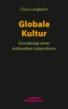 Claus Langbehn - Globale Kultur