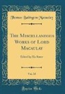 Thomas Babington Macaulay - The Miscellaneous Works of Lord Macaulay, Vol. 10