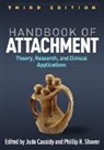 Joseph P. Allen, Elizabeth Allison, Camilla Azis-Clauson, Jude Cassidy, Jude (Jude Cassidy Cassidy, Phillip Shaver... - Handbook of Attachment